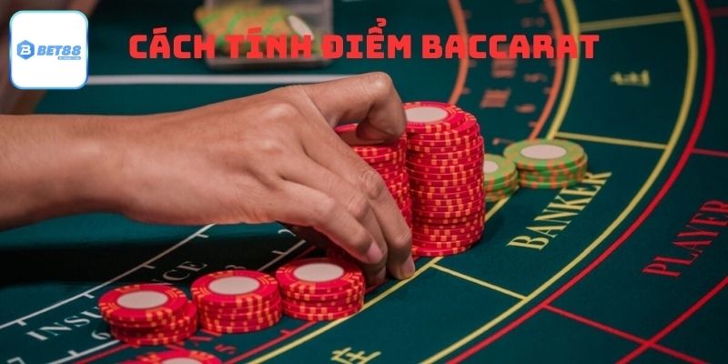 Hướng Dẫn Cách Tính Điểm Baccarat – Giải Thích Từng Trường Hợp Và Ví Dụ Thực Tế
